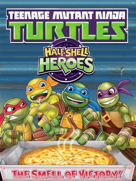 Teenage Mutant Ninja Turtles Half Shell Heroes All About Teenage