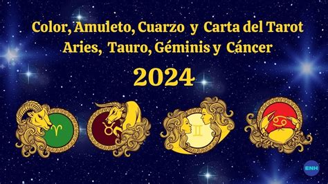 Aries Tauro Géminis y Cáncer Color Amuletos y Carta del Tarot 2024