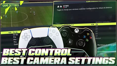 FIFA 22 BEST CONTROLLER CAMERA SETTINGS TUTORIAL NEW CONTROLS