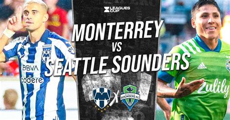 Monterrey Vs Seattle Sounders Resumen Del Partido Por Leagues Cup