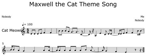 Maxwell The Cat Theme Song Sheet Music For Cat Meows