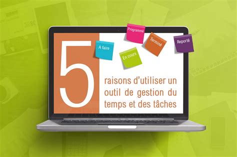 5 Raisons Dutiliser Un Outil De Gestion Du Temps Et Des Tâches Novadys