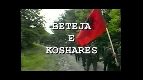 Dokumentari Kushtuar Betej S S Koshares Heqjes S Kufirit Shqiptaro