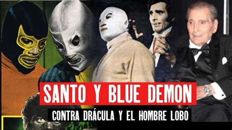 Santo Y Blue Demon Contra Dracula Y El Hombre Lobo Pelicula Asi