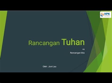 Hpk Foundation Rancangan Tuhan Vs Rancangan Kita