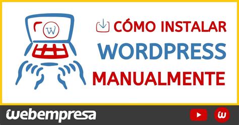 Instalar WordPress manualmente cómo lo hago