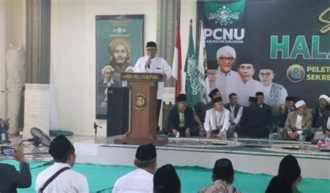 Halal Bihalal Pcnu Kabupaten Sukabumi Bupati Marwan Pentingnya