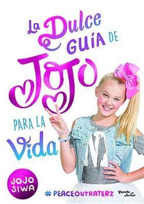 La Dulce Gu A De Jojo Para La Vida Jojo Siwa Siwa