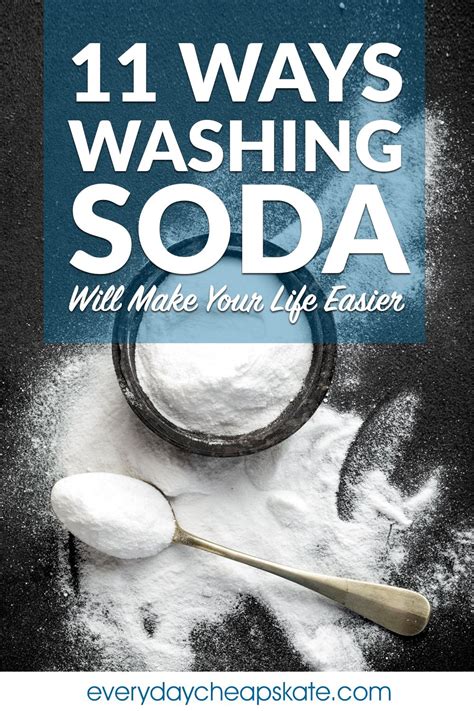 11 Ways Washing Soda Will Make Your Life Easier Washing Soda