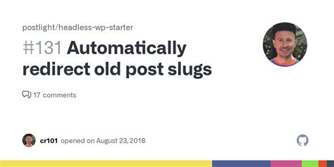 Automatically Redirect Old Post Slugs Issue 131 Postlight Headless