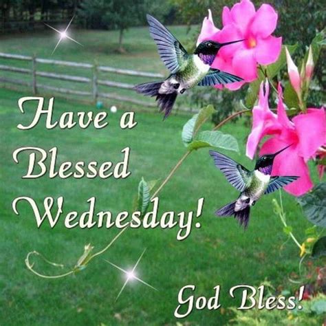 Have A Blessed Wednesday God Bless Pictures Photos And Images For