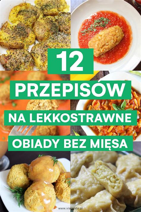 Lekkostrawne Obiady Bez Mi Sa Prostych Przepis W Via Gusto