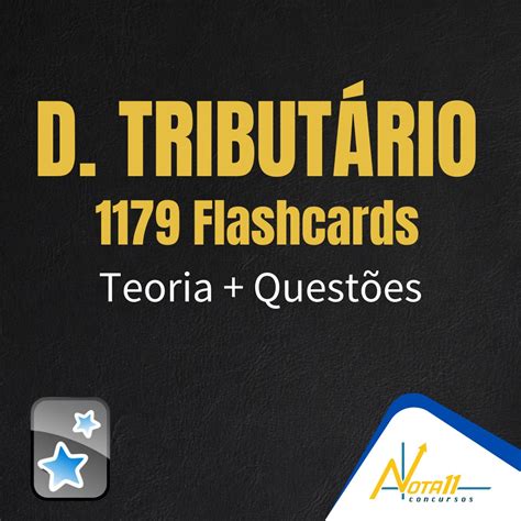 Nota11 1 179 Flashcards Anki de Direito Tributário Teoria e