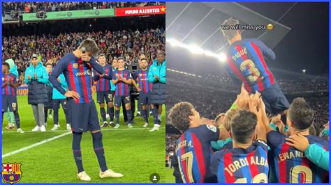 Gerard Piqué Last Speach Word as Fc Barcelona Player Forever