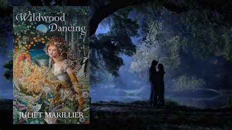 Wildwood Dancing By Juliet Marillier Book Trailer Youtube