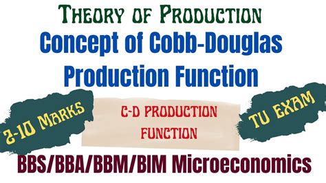 Concept Of Cobb Douglas Production Function Interpretation Of C D