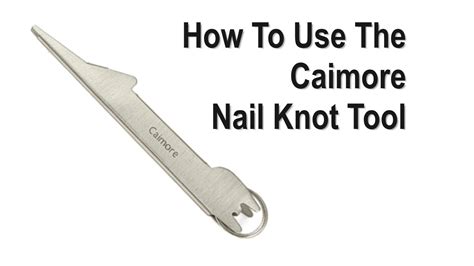 Caimore Nail Knot Tool - YouTube