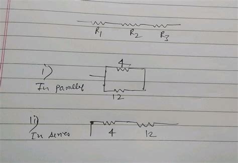 31 Draw Diagram Showing Three Resistors R1 R2 And R3 In Series Itwo