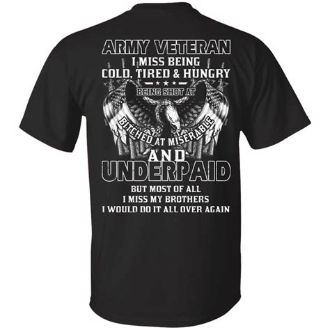 Army Veteran Underpaid Miss My Brothers Men Back T Shirts Army Shirt