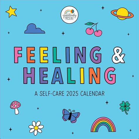 Positively Present 2025 Wall Calendar Feeling And Healing Dipirro