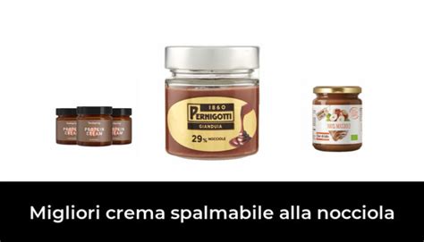 49 Migliori Crema Spalmabile Alla Nocciola Nel 2024 Recensioni