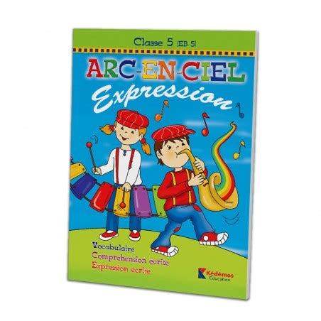 Arc En Ciel Cahier D Expression EB5 CM2