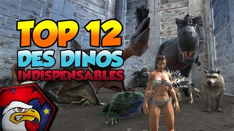 TUTO ARK PC XBOX PS4 18 Les Dinos INDISPENSABLES YouTube