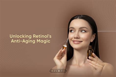 Understanding Retinol The Anti Aging Powerhouse