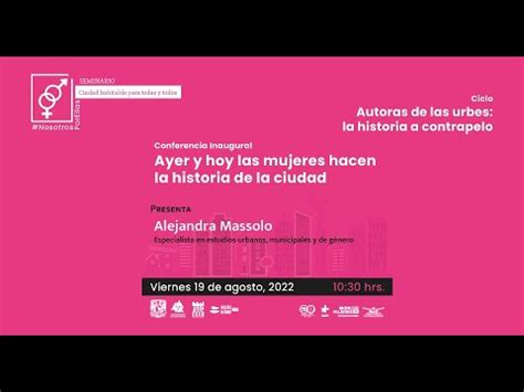 Ayer Y Hoy Las Mujeres Hacen La Historia De La Ciudad Youtube