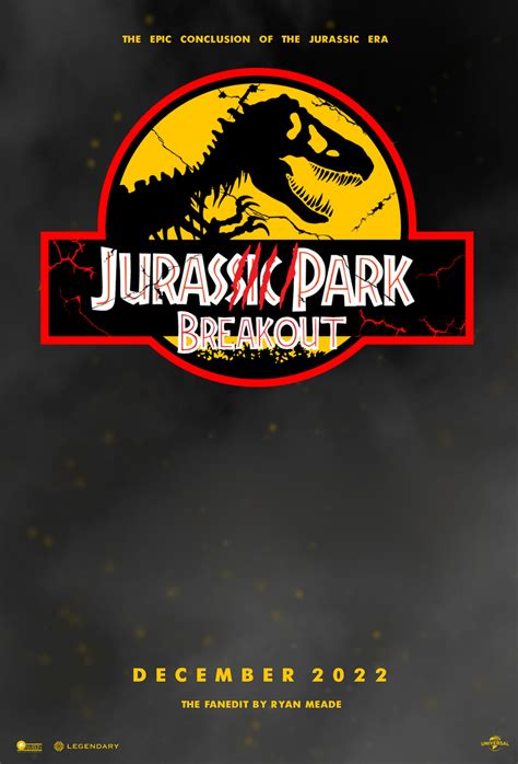 Jurassic Park 4 Breakout Poster By Rapatorsuperior On Deviantart