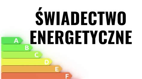 Wiadectwo Energetyczne Czym Jest I Gdzie Kupi