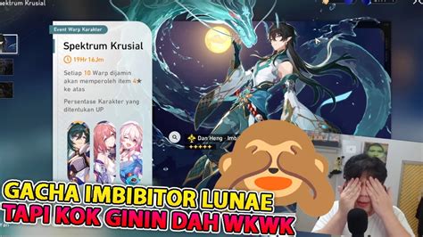 Gacha Dan Heng Imbibitor Lunae Mantap Di Honkai Star Rail Indonesia