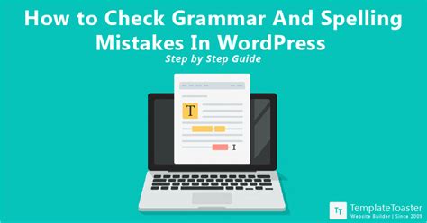 How To Check Grammar And Spelling Mistakes In Wordpress Step By Step Guide Templatetoaster Blog