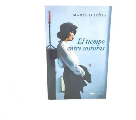 El Tiempo Entre Costuras Maria Dueñas Meses sin intereses