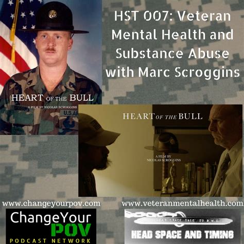 Hst 007 Veteran Mental Health And Substance Abuse With Marc Scroggins