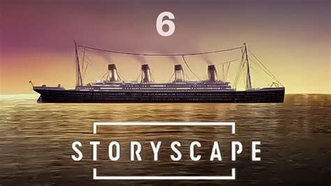 Storyscape Titanic Episode 6 Matteo Youtube