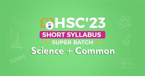 Hsc23 Short Syllabus Super Batch Sciencecommon Shikho