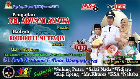 Live Streaming Pengajian KH ARWANI ANNAWA Live Bp Teguh Priyono Kades