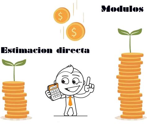 ¿estimación Directa O Módulos Ajc Asesor Fiscal