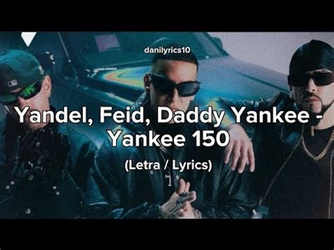 Yandel Feid Daddy Yankee Yankee Youtube