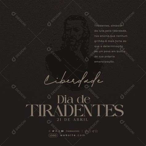 Dia de Tiradentes 21 de Abril Símbolo da Luta pela Liberdade Social