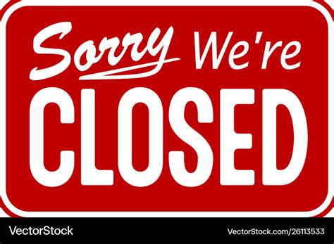 Red Sign Sorry We Are Closed Royalty Free Vector Image