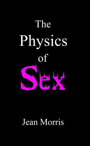 『the Physics Of Sex Kindle版』｜感想・レビュー 読書メーター