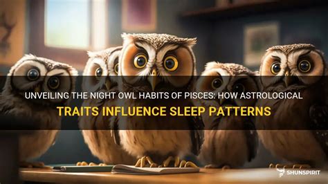 Unveiling The Night Owl Habits Of Pisces How Astrological Traits Influence Sleep Patterns