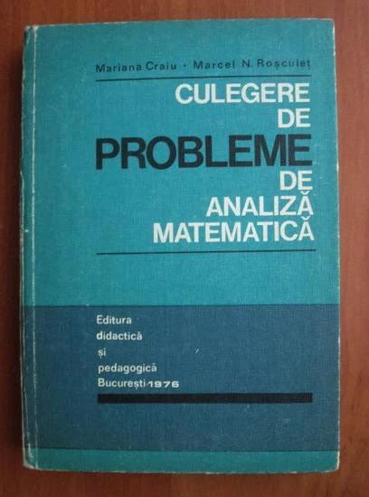 Mariana Craiu Culegere De Probleme De Analiza Matematica 1976 Ed