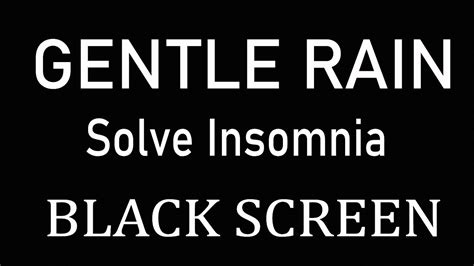 Solve Insomnia Within Minutes With Gentle Night Rain Rain Sounds