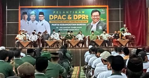 Pelantikan Dpac Dan Dprt Pkb Se Kecamatan Tembilahan Dan Tembilahan Hulu