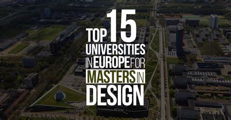 15 Top Universities In Europe For Masters In Design RTF