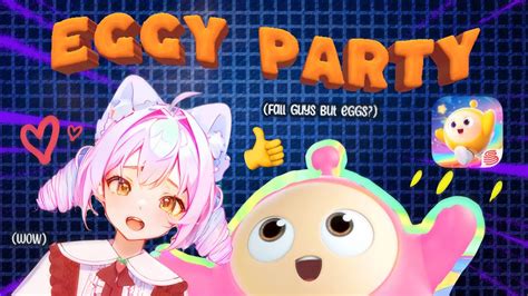 Eggy Party Gameplay Fall Guys Mobile But With Eggs Android Ios