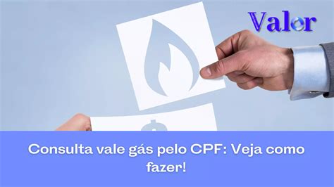 Consulta vale gás pelo CPF veja como fazer Valor Notícias